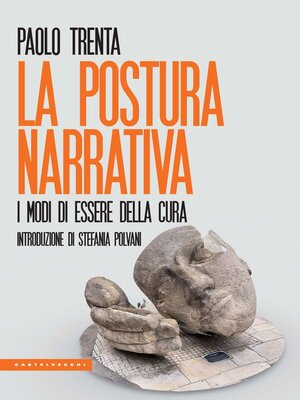 cover image of La postura narrativa. I modi di essere della cura